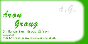 aron groug business card